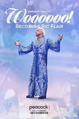 Woooooo Becoming Ric Flair(2022)