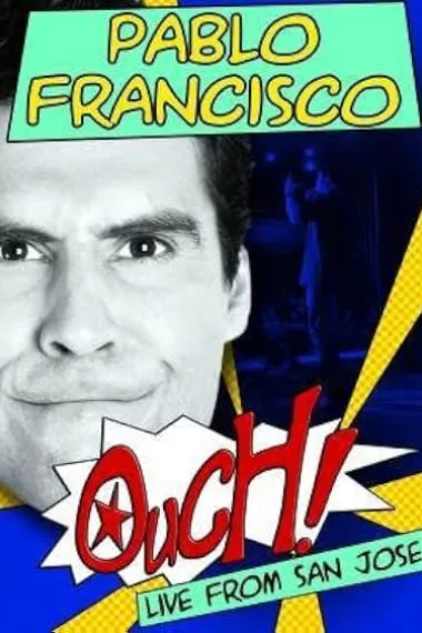 Pablo Francisco: Ouch! Live from San Jose(2006)