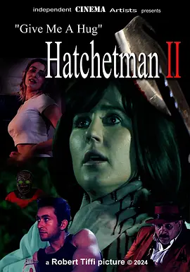 给我一个拥抱 - Hatchetman 2(2024)