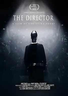 The Director: An Evolution in Three Acts(2013)