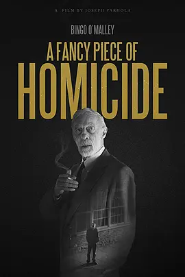 A Fancy Piece of Homicide(2017)