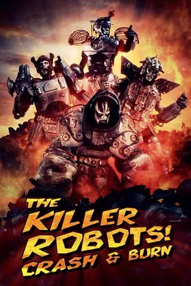 The Killer Robots! Crash and Burn(2016)