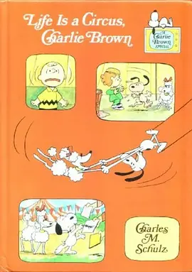 Life Is a Circus, Charlie Brown(1980)