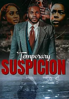 Temporary Suspicion(2022)