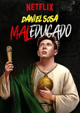 Daniel Sosa: Maleducado(2019)