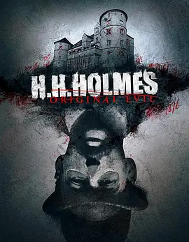 H. H. Holmes: Original Evil(2018)