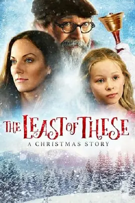 The Least of These: A Christmas Story(2018)