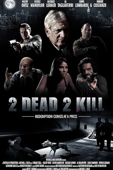 2 Dead 2 Kill(2013)