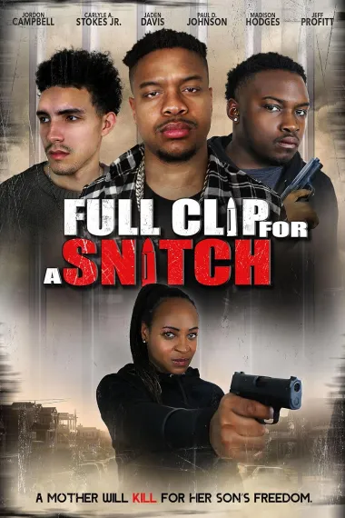 Full Clip for a Snitch(2024)