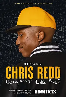 Chris Redd: Why Am I Like This?(2022)