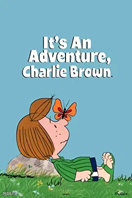 It's an Adventure, Charlie Brown(1983)