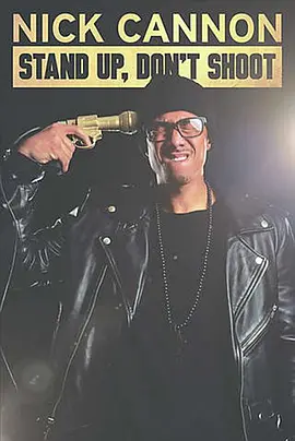 NickCannon:StandUpDon'tShoot!(2017)