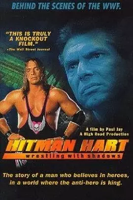Hitman Hart: Wrestling with Shadows(1998)
