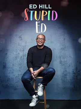 Ed Hill: Stupid Ed(2024)