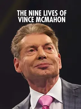 The Nine Lives of Vince McMahon(2022)