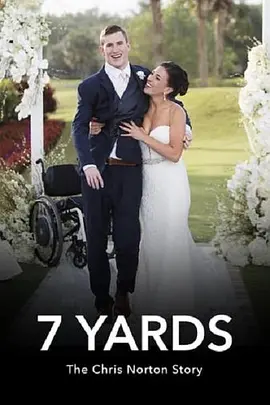 7 Yards: The Chris Norton Story(2021)