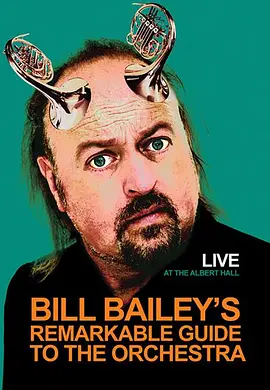 Bill Bailey's Remarkable Guide to the Orchestra(2009)