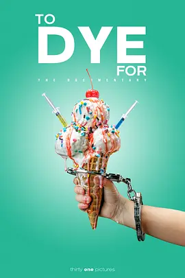 To Dye For: The Documentary(2024)